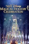 The Wonderful World of Disney: Magical Holiday Celebration Movie Streaming Online