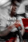 They're Coming Movie Streaming Online