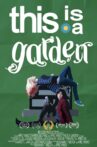 This is a garden Movie Streaming Online