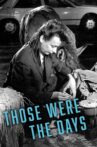 Those Were The Days Movie Streaming Online