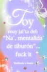 'Toy muy jal'ta del: "Na', mentalida' de tiburón"... fuck it Movie Streaming Online