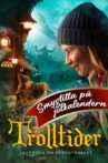 Trolltider – legenden om Bergatrollet Movie Streaming Online