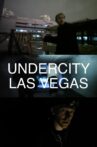 Undercity: Las Vegas Movie Streaming Online