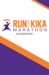 Untitled Run For Kika Marathon Documentary Movie Streaming Online