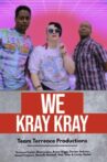 We Kray Kray Movie Streaming Online