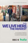 We Live Here: The Midwest Movie Streaming Online