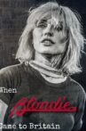 When Blondie Came to Britain Movie Streaming Online