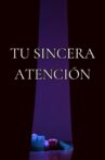Your Genuine Attention Movie Streaming Online