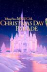 40th Anniversary Disney Parks Magical Christmas Day Parade Movie Streaming Online