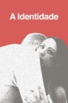 A Identidade Movie Streaming Online