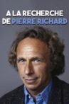 À la recherche de... Pierre Richard Movie Streaming Online