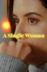 A Single Woman Movie Streaming Online