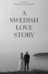 A Swedish Love Story Movie Streaming Online