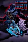 Afrikan and Allen II - Part One Movie Streaming Online