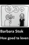 Barbara Stok - How to live well Movie Streaming Online