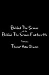 Behind The Scenes of the Behind The Scenes Featurette Movie Streaming Online