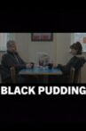 Black Pudding Movie Streaming Online