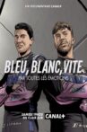 Bleu, blanc, vite - Par toutes les émotions Movie Streaming Online