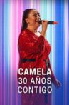 Camela. 30 años contigo Movie Streaming Online