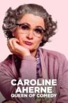 Caroline Aherne: Queen of Comedy Movie Streaming Online