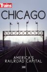 Chicago: America's Railroad Capital Movie Streaming Online