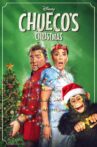 Chueco’s Christmas Movie Streaming Online