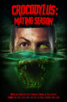 Crocodylus: Mating Season Movie Streaming Online