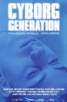 Cyborg Generation Movie Streaming Online