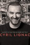 Cyril Lignac, qu'est ce qu'on va faire de toi ? Movie Streaming Online