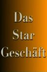 Das Stargeschäft- Hinter den Kulissen des schnellen Ruhmes Movie Streaming Online