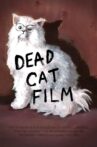 Dead Cat Film Movie Streaming Online