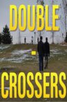 Double-Crossers Movie Streaming Online