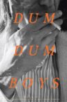 Dum Dum Boys Movie Streaming Online