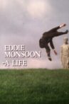 Eddie Monsoon - a Life? Movie Streaming Online