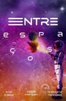 Entre Espaços Movie Streaming Online