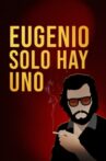 Eugenio solo hay uno Movie Streaming Online