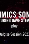 Eurythmics Songbook featuring Dave Stewart - Baloise Session 2023 Movie Streaming Online