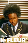 Globe-Trotter by le FLEUR* Movie Streaming Online