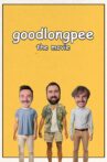 goodlongpee the movie Movie Streaming Online