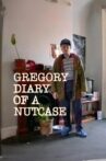 Gregory: Diary of a Nutcase Movie Streaming Online