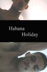 Habana Holiday Movie Streaming Online