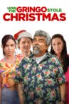 How the Gringo Stole Christmas Movie Streaming Online