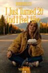 I Just Turned 20 And I Feel Alive. Movie Streaming Online