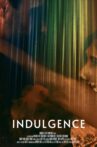 Indulgence Movie Streaming Online