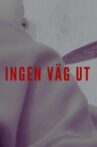 Ingen Väg Ut Movie Streaming Online