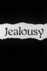 Jealousy Movie Streaming Online