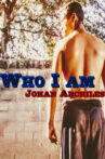 Johan Archiles Who I Am Movie Streaming Online