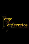 Jorge and the Secret Bosses Movie Streaming Online