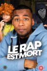 Le Rap est Mort Movie Streaming Online