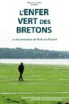 L'Enfer Vert des Bretons Movie Streaming Online